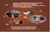 BUKU PEDOMANfapet.ub.ac.id/wp-content/uploads/2013/09/Buku-Pedoman-PKL-2016... · 1.3 Ruang Lingkup ... 2 Buku Pedoman Penulisan Usulan dan Laporan PKL 2 1.5. Penentuan Lokasi PKL