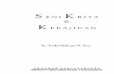 Seni Kriya dan Seni Kerajinan - core.ac.uk · Seni Kriya & Kerajinan I 3 P R A K A T A Pada suatu hari di bulan Oktober 2009, di rumah penilis terjadi perdebatan yang sengit, antara