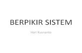 BERPIKIR SISTEM - kebijakankesehatanindonesia.net · Berpikir Sistem Cara pandang, pengetahuan dan instrumen untuk memperjelas pola keseluruhan, sehingga dapat dilakukan intervensi