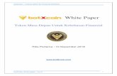 Whitepaper botXcoin - 4 - indo · botXcoin white paper - rev.0 1 White Paper Token Masa Depan Untuk Kebebasan Finansial ... Pairing antara dua atau lebih exchange dengan arbitrase.