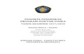 PROGRAM DOKTOR FISIKA - ppsmipa.ub.ac.idppsmipa.ub.ac.id/.../12/Pedoman-Pendidikan-S3-Fisika-Rev171120.pdf · untuk tujuan pendidikan, penelitian maupun aplikasinya di berbagai bidang