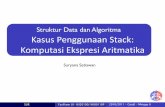 Kasus Penggunaan Stack: Komputasi Ekspresi Aritmatikaaren.cs.ui.ac.id/sda/resources/sda2010/09_stackandqueue2.pdf · •Ekspresi infiks: setiap operasi aritmatika dituliskan dalam