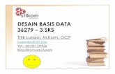 DESAIN BASIS DATA 36279 – 3 SKS - blog.stikom.edublog.stikom.edu/lusiani/files/2017/02/DESAIN-BASIS-DATA-M2.pdfPertemuan 1 & 2 •Mahasiswa memahami tentang konsep dasar basis data