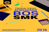 Panduan Sukses BENDAHARA BOS SMK - psmk.kemdikbud.go.id · Desain dan Tata Letak Ari Penerbit ... BOS SMK dalam melakukan tertib administrasi dan pelaporan dana BOS SMK sesuai dengan