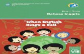 ii Buku uru Kelas III SMP/MTs Karakteristik Pembelajaran Bahasa Inggris Belajar melalui contoh dan keteladanan