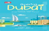 Amazing Dubai - s3.amazonaws.com · Inilah masalah yang selalu diha- dapinya. Dengan naiknya jenjang kariernya, sudah ... sedang mudik untuk merayakan lebaran bersama . pendapatnya,