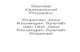 Standar Operasional Prosedur Koperasi Jasa Keuangan ... · E. Administrasi Kas ... H. Audit ... Standar Operasional Prosedur ini secara garis besar dibagi menjadi 3 (tiga) ...