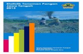 Statistik Tanaman Pangan Jawa Tengah 2015distanbun.jatengprov.go.id/v/upload/STATISTIK TP 2015.pdfStatistik Tanaman Pangan Jawa Tengah 2015 BAB II. PADI SAWAH Provinsi Jawa Tengah