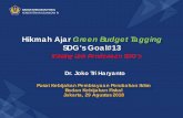 Hikmah Ajar Green Budget Tagging - localisesdgs-indonesia.org · Kaya SDA (mayoritas) ... manfaat dalam periode waktu tertentu, Produk akhir yang dihasilkan ... cadangan pasokan energi