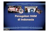 Menganalisis kasus pelanggaran HAM dalam rangka ...pintar.jatengprov.go.id/.../Penegakan_HAM_di_Indonesia.pdf · Menganalisis kasus pelanggaran HAM dalam rangka perlindungan, pemajuan