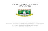 RENCANA KERJA (RENJA) T.A 2018 - dinkes.bantenprov.go.id · 2022, dan Rencana Strategis ( Renstra ) Dinas Kesehatan Provinsi Banten 2017 – 2022. Rencana kerja (RENJA) adalah dokumen