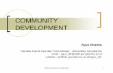 COMMUNITY DEVELOPMENT - agus_dh.staff.gunadarma.ac.idagus_dh.staff.gunadarma.ac.id/Downloads/files/3702/Community...berubah fungsinya menjadi fasilitator pembangunan (enabler) atau