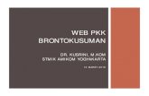 WEB PKK BRONTOKUSUMAN - mti.amikom.ac.idmti.amikom.ac.id/gudang/2016/10/Web_pkk_brontokusuman.pdf · Media informasi dari Pengurus PKK kepada anggota PKK atau masyarakat umum Media