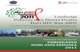 STOP HIV dan AIDS - agus34drajat.files.wordpress.com · Puncak acara peringatan HAS Tahun î ì í í di Indonesia akan diselenggarakan pada ... pada Triwulan II î ì í í mencapai