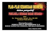 Oleh Dr. Chairuddin Ismail , Drs, SH, MH Jenderal Polisi ...diklat.bnn.go.id/wp-content/uploads/2018/08/PILAR2-KEBANGSAAN-Dr... · • Persiapan Kemerdekaan, Sidang BPUPKI melahirkan