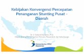 Kebijakan Konvergensi Percepatan Penanganan Stunting Pusat ... · Beban Ganda Permasalahan Gizi di Indonesia 37.2% Balita Pendek (Stunting) 12.1 % Balita Kurus (Wasting) 28,9% Kegemukan