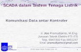 SCADA dalam Sistem Tenaga Listrik - personal.its.ac.idpersonal.its.ac.id/files/material/4063-jos-Scada108-04 Komunikasi... · Metode Pengiriman Data Media Transmisi Standar Komunikasi