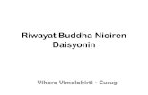 Riwayat Buddha Niciren Daisyonin - jepris.files.wordpress.com · dunia untuk melenyapkan kegelapan umat manusia. ... membuka mata/Kaimokusho, Kanjin no honzon sho, ... Keanehan ini