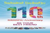 BE YOUR BEST FRIEND - daihatsu.co.id · Bukan tempat reuni tokoh politik, bintang film dan kartun. 35 16 ... Tips Sahabat Berkendara Hemat BBM 25 ... semoga semakin sukses. majalah
