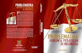 Problematika Hukum dan Peradilan - komisiyudisial.go.id · dan reformasi peradilan di Indonesia saat ini. Dalam bab ini dimuat tulisan mengenai pendekatan sistem hukum berdasarkan