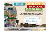 2nd URBAN SOCIAL FORUM Report...Sambutan panitia Urban Social Forum II telah terlaksana pada tanggal 20 December 2014 di Kota Solo dengan tingkat partisipasi yang luar biasa dari para