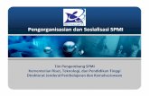 Pengembangan SPMI - 02 Pengorganisasian dan Sosialisasi SPMI · oleh Pemerintah, ke paradigma baru yaitu otonomi dalam ... tenaga auditor internal. • Lokasi kampus yang terpencar,