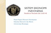 SISTEM EKONOMI INDONESIA - mizu.lecture.ub.ac.id · Tatanan pemanfaatan sumber daya oleh pelaku ekonomi dengan mekanisme tertentu untuk mencapai tujuan yang diinginkan sesuai pandangan