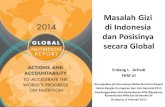 FKM UI - Gizinet - Jejaring Gizi Indonesiagizi.depkes.go.id/wp-content/uploads/2015/02/GNR-Presentation-8... · Masalah Gizi di Indonesia ... (IMD, EBF 0-6 bulan, Meneruskan ASI sd