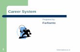 Why Is Career Development Necessary?staffnew.uny.ac.id/upload/132280877/pendidikan/10-career-system.pdf12 farlianto@uny.ac.id Rapid advancement along a career path is largely a function