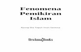 Fenomena Pemikiran Islam - core.ac.uk · dengan mempergunakan referensi teks-teks agama, yaitu Islam. Buku ini menghadirkan empat topik besar dalam dunia pemikiran Islam, yaitu Kalam,