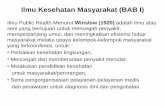 Ilmu Kesehatan Masyarakat - rumkitciremai.comrumkitciremai.com/wp-content/uploads/2017/07/KULIAH_IKM_III.pdf · • The assessment and monitoring of the health of communities and