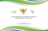 ARAH KEBIJAKAN & PRIORITAS DAERAH PROVINSI RIAU …bappeda.kamparkab.go.id/media/file/1105074770Arah_Kebijakan_Riau... · ARAH KEBIJAKAN & PRIORITAS DAERAH PROVINSI RIAU TAHUN 2018.