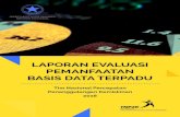 LAPORAN EVALUASI PEMANFAATAN BASIS DATA TERPADU …tnp2k.go.id/download/29800Buku-Laporan-Evaluasi-Pemanfaatan-Basis... · ke lebih dari 434 kabupaten/kota di Indonesia dalam kurun