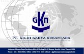 PT. GIGIH KARYA NUSANTARA - ptgkn.com dan kesehatan kerja (K3) guna mendukung peningkatan produksi dan efisiensi dalam proses produksi di tempat kerja. Didukung oleh tenaga ahli K3