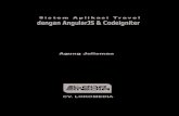 Sistem Aplikasi Travel dengan AngularJS & Codeigniter · 12.6.1. File Utama dan Pendukungnya ... Javascript pertama kali dikembangkan oleh Brendan Eich dari Netscape dibawah nama