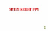 Sistem Kredit PPN - FAKULTAS EKONOMI UNISMA - …fe.unisma.ac.id/MATERI AJAR DOSEN/PJK/AFD/Materi-15-PPN... · 2014-06-22 · PPN Masukan yang Tidak Dapat Dikreditkan Pasal 9 Ayat