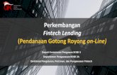 Perkembangan Fintech Lending (Pendanaan Gotong Royong on … · pendaftaran 40 Berminat mendaftar 38 Permohonan Pendaftaran yang dikembalikan 57 Bandung 1 Data per 4 September 2018
