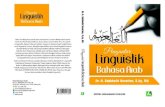 Editor: Moh. Kholison, M.Pd.I Penata letak: Fina Aunul ...repository.uinsu.ac.id/2034/1/6. Buku Linguistik Arab.pdf · dapat dilihat dari keragaman dan keberagamanya. Satu kelompok
