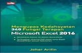 Mengupas Kedahsyatan 340 Fungsi Terapan Microsoft Excel 2016 · Mengupas Kedahsyatan 340 Fungsi Terapan Microsoft Excel 2016 Johar Arifin 2017, PT Elex Media Komputindo, Jakarta Hak