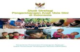 Studi Strategi Pengembangan Anak Usia Dini di … Strategi Pengembangan Anak Usia Dini iii Prakata Millenium Development Goals (MDGs) telah mengarahkan kegiatan politik dan alokasi