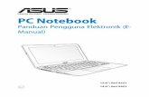 PC Notebook - dlsvr04.asus.com · membawa atau menutupi PC Notebook Anda dengan bahan yang dapat mengurangi sirkulasi udara. Jangan letakkan PC Notebook Anda pada permukaan yang miring
