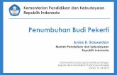 Penumbuhan Budi Pekerti - Syamsul Hadi Blog .Penumbuhan Budi Pekerti Anies R. Baswedan Menteri Pendidikan