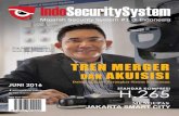 JUNI 2016 - Indo Security System · maraknya proses merger dan akusisi dalam . 10 dunia perangkat sistem keamanan. Dengan melakukan merger dan akuisisi, diharapkan akan menghasilkan