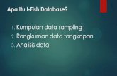 Kumpulan data sampling Rangkuman data tangkapan Analisis dataifish.id/e-library/library/trainingmaterial/Training content 5... · Pilih Menu Activities dan I-Fish DataBase . Log In