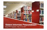 Dialog FPPTI Yogyakarta -Rabu, 15 Juni 2011lecturer.ukdw.ac.id/anton/download/Sistem Informasi Perpustakaan.pdf · Perpustakaan • Tempat koleksikoleksikoleksi(buku, majalah/tabloid,