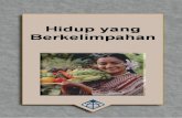 Hidup yang Berkelimpahan - indonesian.globalreach.orgindonesian.globalreach.org/indonesian/images/S6361ID_Entire.pdf · Jawaban Soal-soal untuk Menguji Diri 240. ... Berkelimpahan: