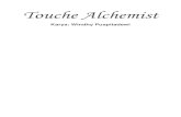 Touche Alchemist - epuspeduli.comepuspeduli.com/Touch_Alchemist.pdf · kantor polisi pukul sembilan pagi untuk sarapan bersama dan sekarang hampir pukul dua belas. Sejak orangtuanya