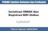 Sosialisasi SIMAK dan Registrasi KRS Online - fkp.unud.ac.id · UN 3124 Pengantar Ilmu Kelautan & Perikanan 2 2 0 - Dwi Budi Wiyanto, S. Kel ... Pengantar Ilmu Ekonomi 2 2 0 - Made