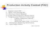 Production Activity Control (PAC) - staff.ui.ac.idstaff.ui.ac.id/system/files/users/yadrifil.msc/material/pengepro... · Apa dan berapa banyak yang diproduksi? ... Summary FCFS, SPT,