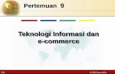 Teknologi Informasi dan e-commerce - Majulah Indonesia · yang digitalisasikan, termasuk teks, suara dan video. • Loudon dan Loudon mendefinisikannya bahwa e-commerce sebagai proses